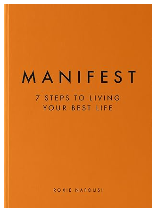Manifest: 7 Steps to Living Your Best Life