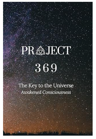Project 369: The Key To The Universe